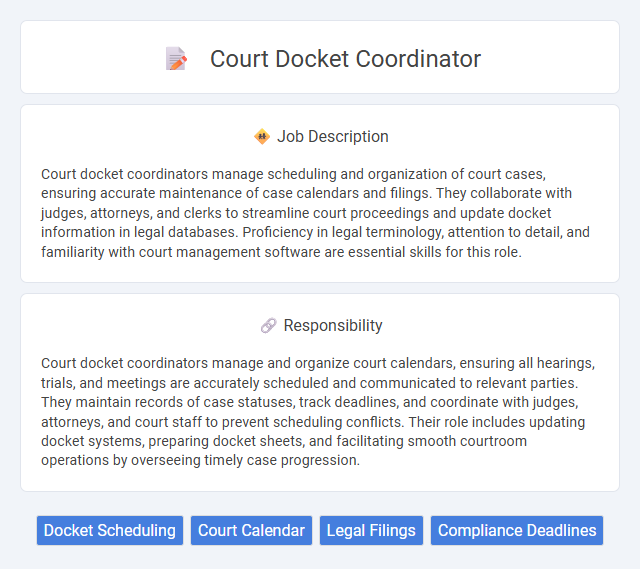 Court Docket Coordinator Job Description and Career Detail
