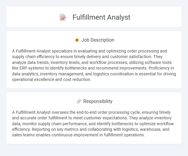 Fulfillment Analyst Job Description and Career Detail