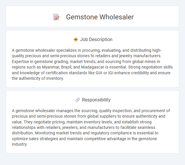 Gemstone Wholesaler Job Description and Career Detail