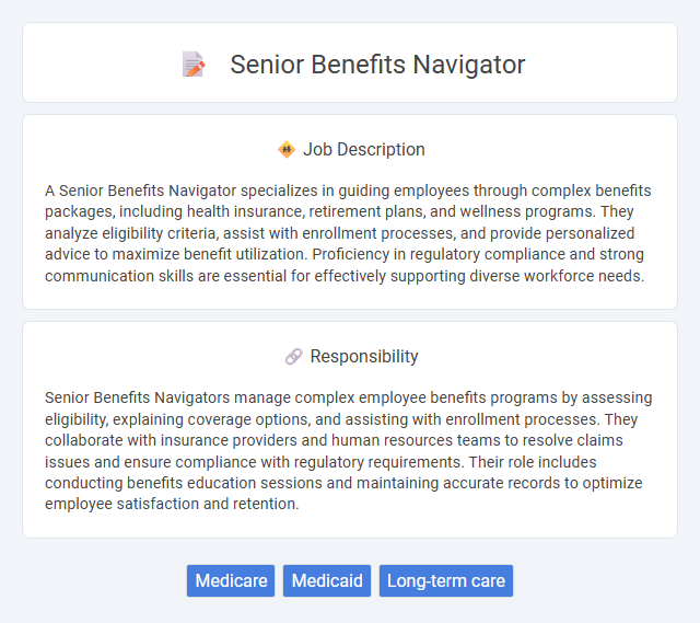 Senior Benefits Navigator Job Description and Career Detail