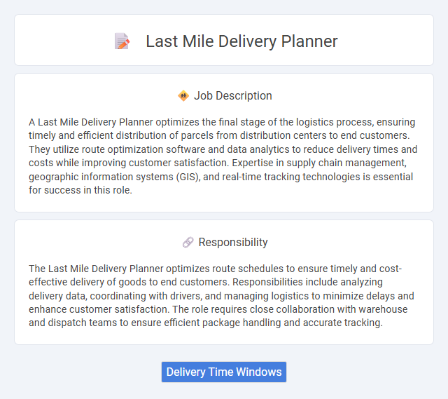 Last Mile Delivery Planner Job Description and Career Detail