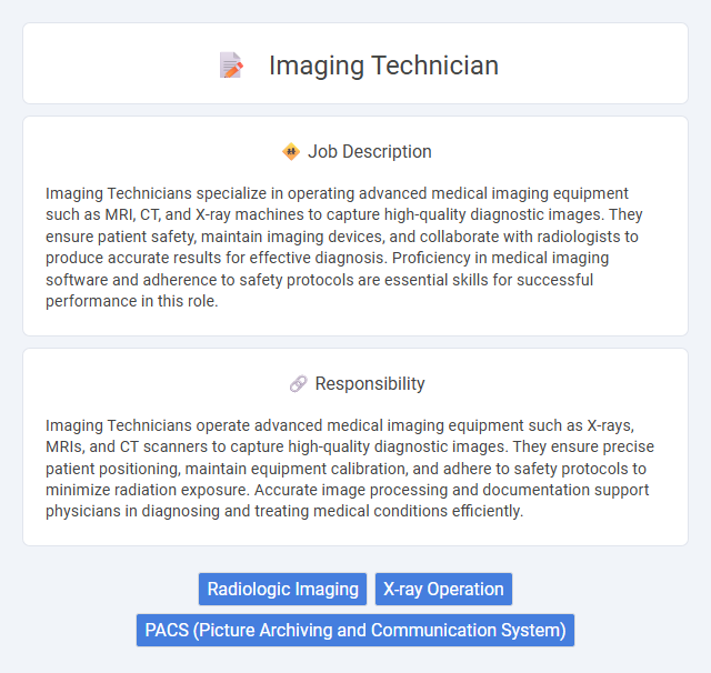 Imaging Technician Job Description and Career Detail
