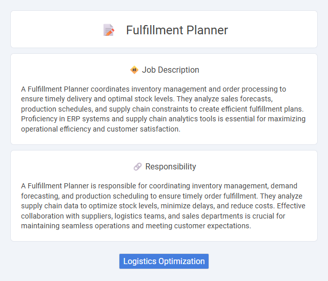 Fulfillment Planner Job Description and Career Detail