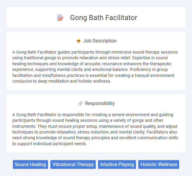 Gong Bath Facilitator Job Description and Career Detail