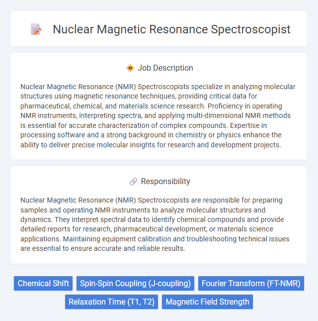Nuclear Magnetic Resonance Spectroscopist Job Description and Career Detail