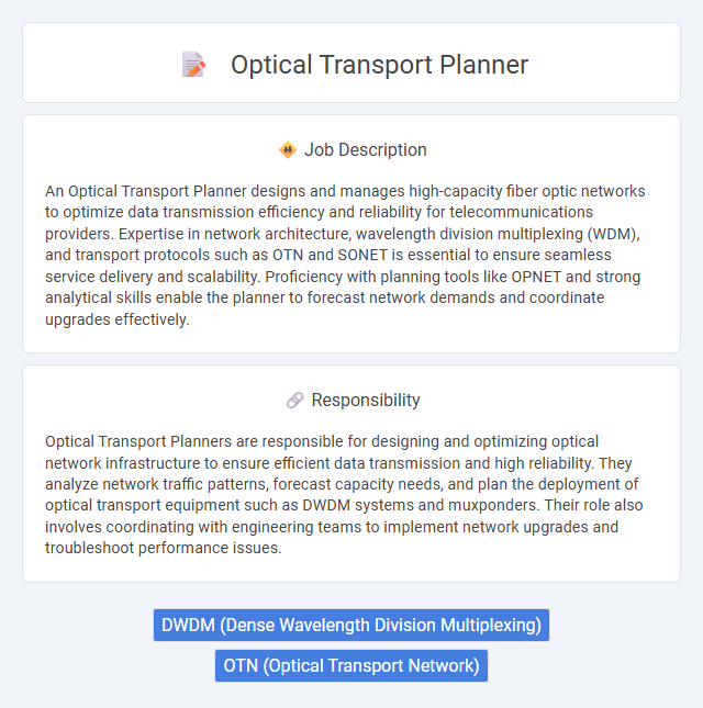 Optical Transport Planner Job Description and Career Detail