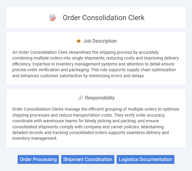 Order Consolidation Clerk Job Description and Career Detail